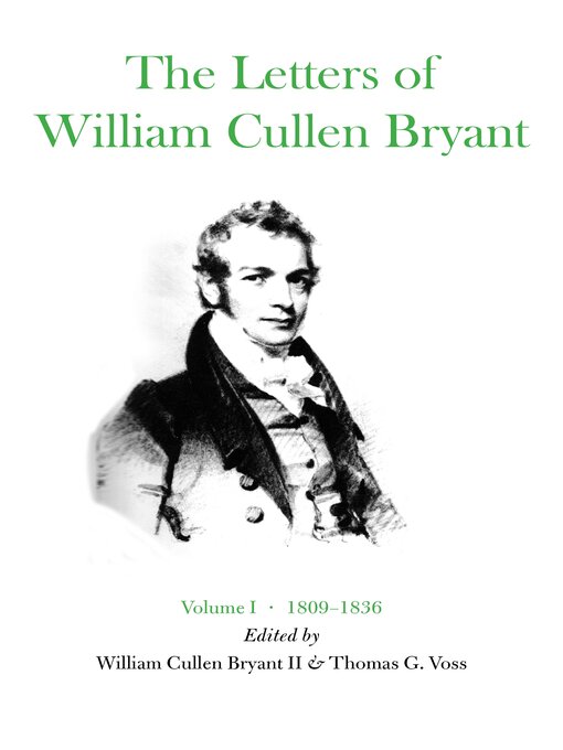 Title details for The Letters of William Cullen Bryant by William Cullen Bryant II - Available